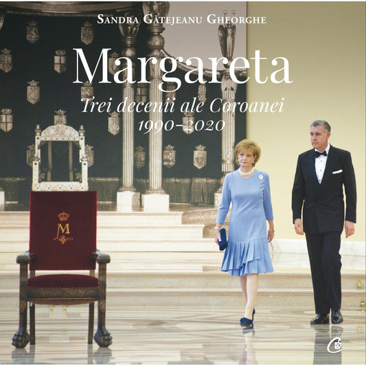 Margareta. Trei decenii ale Coroanei, de Sandra Gatejeanu-Gheorghe