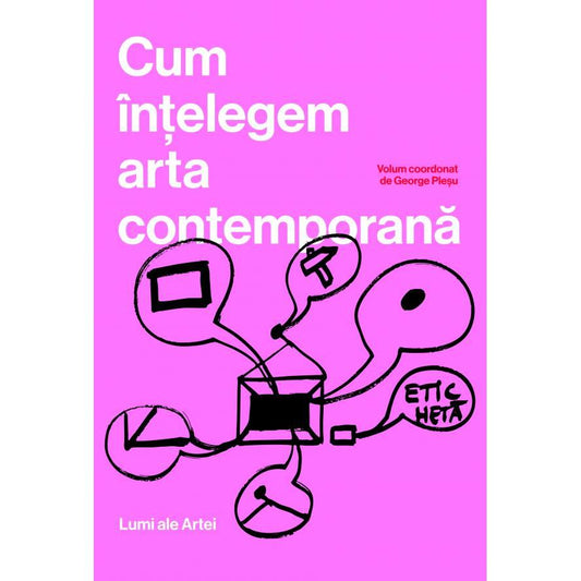 Cum intelegem arta contemporana, de George Plesu - Publisol.ro